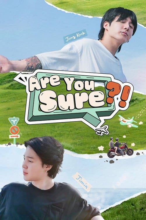 Are You Sure?! (Phần 1)