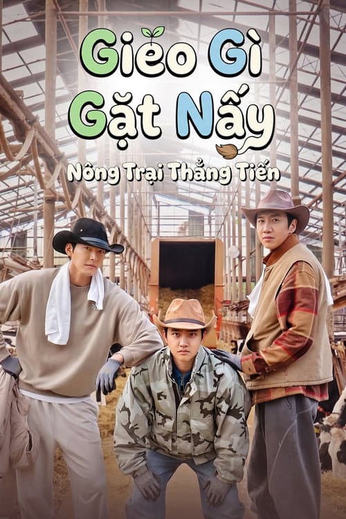 Gieo Gì Gặt nấy - Nông Trại Thẳng Tiến