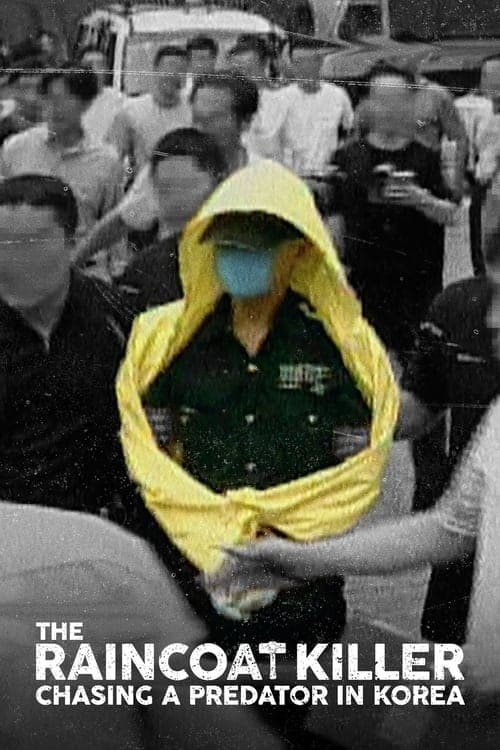 Sát Nhân Áo Mưa: Truy Lùng Hung Thủ Ở Hàn Quốc