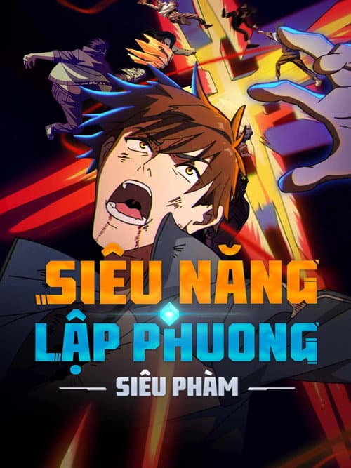 Siêu Năng Lập Phương (Phần 1)
