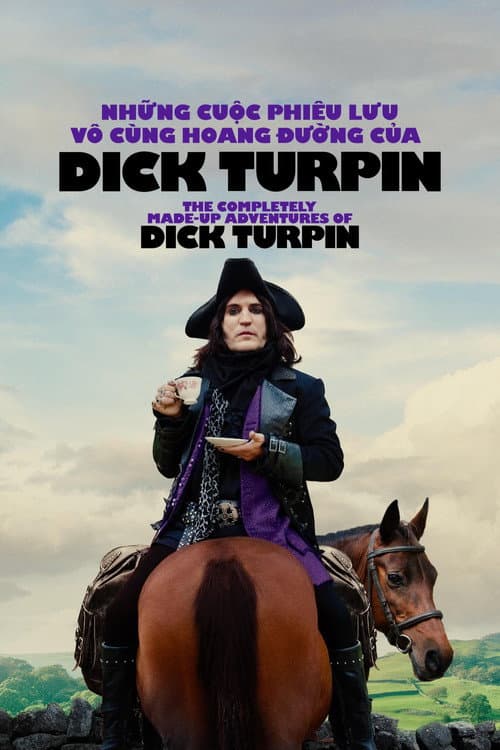 Những Cuộc Phiêu Lưu Vô Cùng Hoang Đường Của Dick Turpin