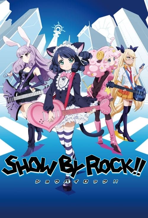 SHOW BY ROCK!!
