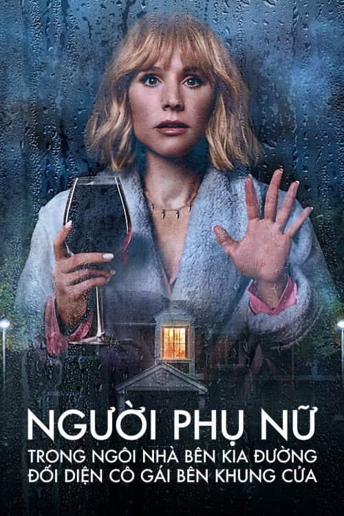 Người phụ nữ trong ngôi nhà bên kia đường đối diện cô gái bên khung cửa