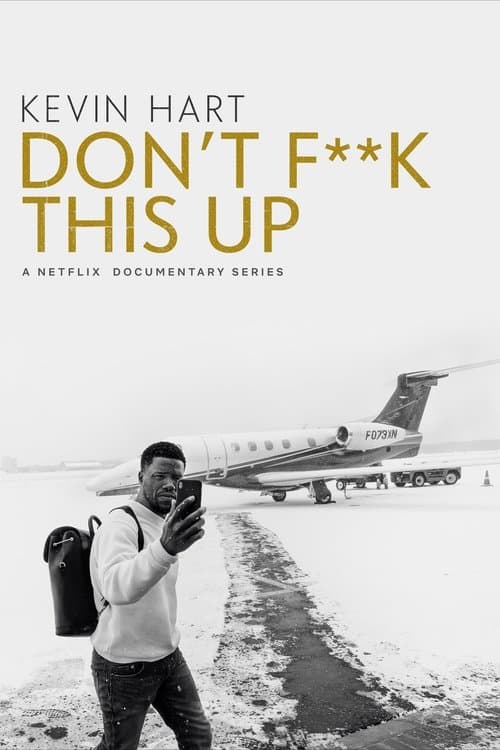 Kevin Hart: Đừng làm hỏng việc