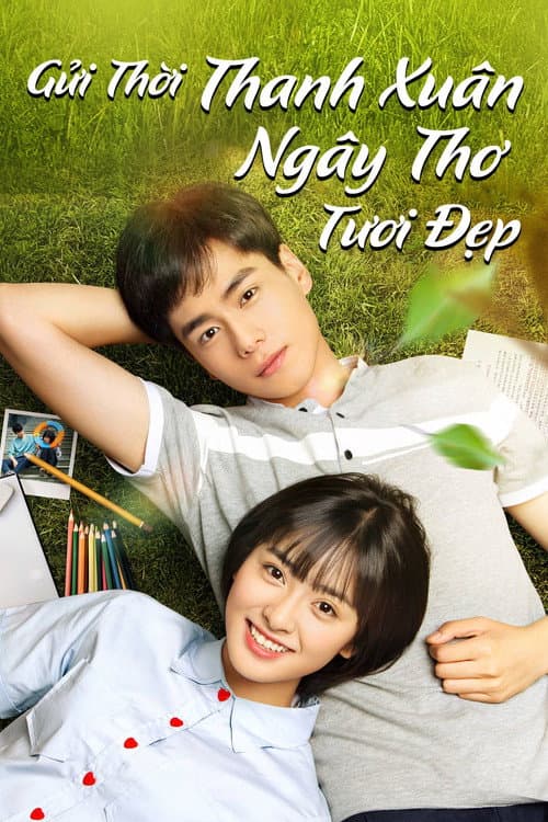 Gửi Thời Thanh Xuân Ngây Thơ Tươi Đẹp