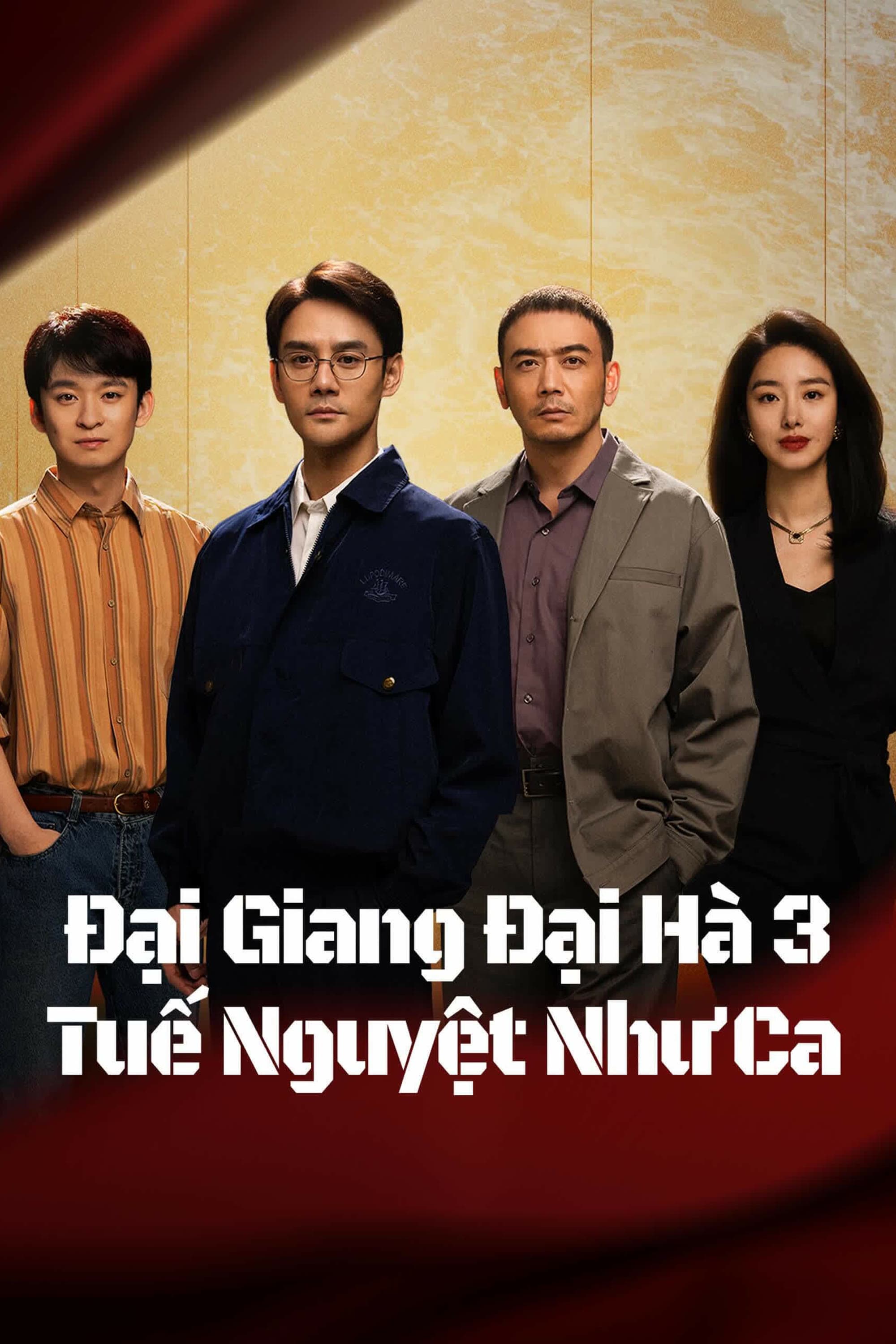 Đại Giang Đại Hà (Phần 3)