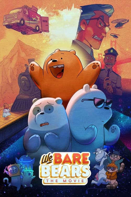 Chúng Tôi Đơn Giản Là Gấu - The Movie